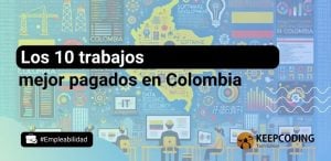 Los 10 trabajos mejor pagados en Colombia de 2024