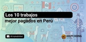 Los 10 trabajos mejor pagados en Perú de 2024