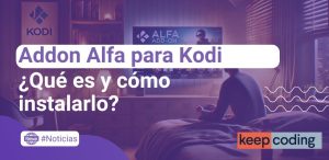 ¿Cómo instalar el addon Alfa en Kodi y disfrutar al máximo de tu contenido?