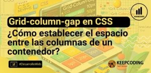 ¿Qué es grid-column-gap en CSS y para qué sirve?