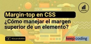 Margin-top en CSS: Cómo manejar el margen superior de un elemento