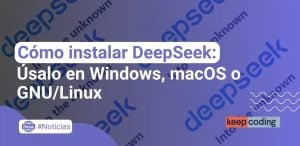 Cómo instalar DeepSeek: Úsalo en Windows, macOS o GNU/Linux