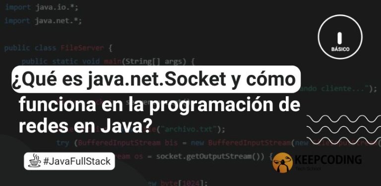 ¿Qué es java.net.Socket y cómo funciona en la programación de redes en Java?