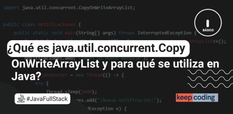 ¿Qué es java.util.concurrent.CopyOnWriteArrayList y para qué se utiliza en Java?