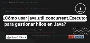 ¿Cómo usar java.util.concurrent.Executor para gestionar hilos en Java?