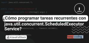 ¿Cómo programar tareas recurrentes con java.util.concurrent.Scheduled.ExecutorService?