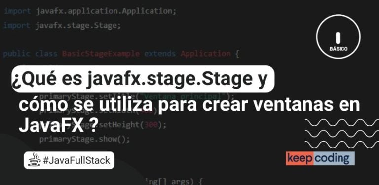 ¿Qué es javafx.stage.Stage y cómo se utiliza para crear ventanas en JavaFX?