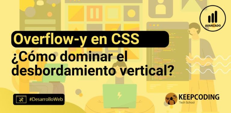 Overflow-y en CSS: Cómo dominar el desbordamiento vertical