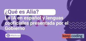 Alia: la IA en español y lenguas cooficiales presentada por el Gobierno