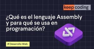 ¿Qué es el lenguaje Assembly y para qué se usa en programación?