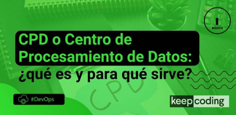 CPD centro de procesamiento de datos