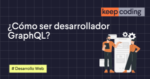 ser desarrollador graphql