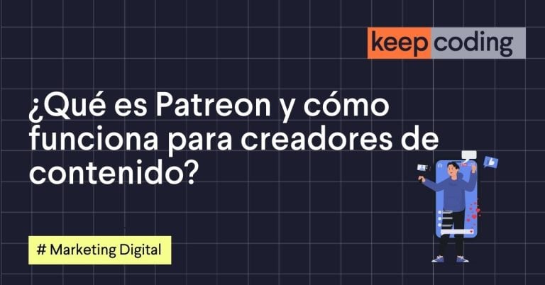 ¿Qué es Patreon y cómo funciona para creadores de contenido?