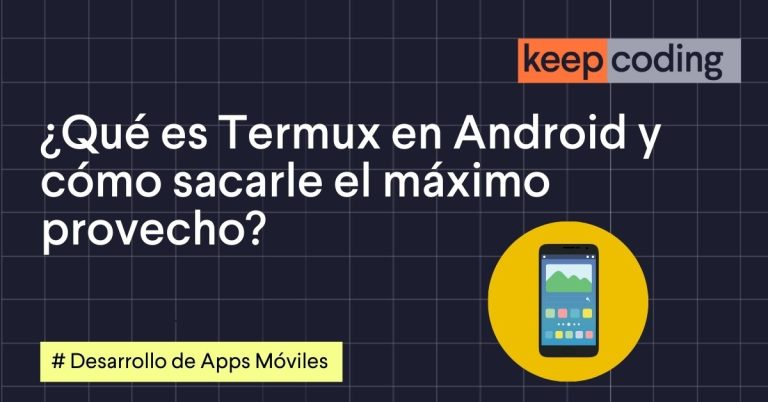 ¿Qué es Termux en Android y cómo sacarle el máximo provecho?