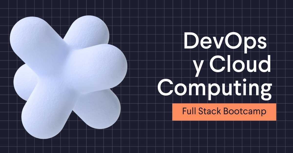 Bootcamp DevOps & Cloud Computing | 6 meses | Curso Intensivo