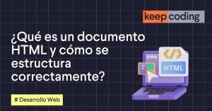 ¿Qué es un documento HTML y cómo se estructura correctamente?