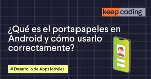 ¿Qué es el portapapeles en Android y cómo usarlo correctamente?