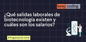 salidas laborales de biotecnologia