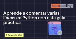 Aprende a comentar varias líneas en Python con esta guía práctica