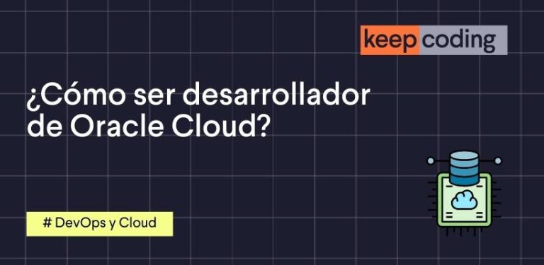 como ser desarrollador de oracle cloud