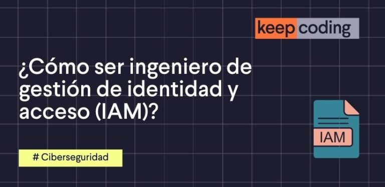 como ser ingeniero de gestión de identidad y acceso (iam)