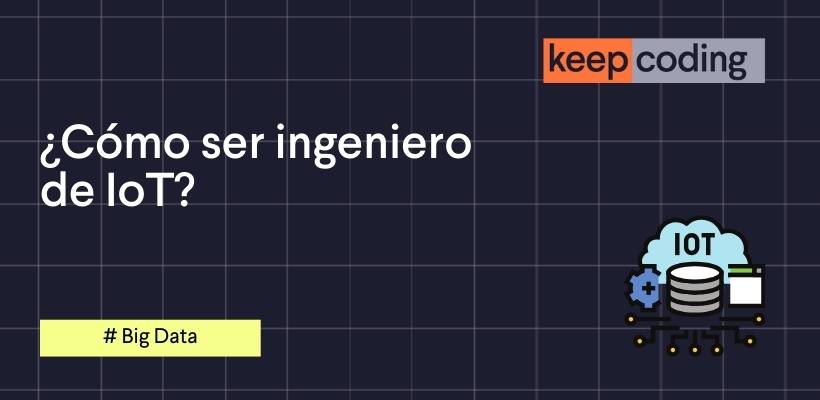 como ser ingeniero de iot