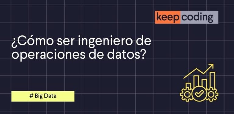 como ser ingeniero de operaciones de datos