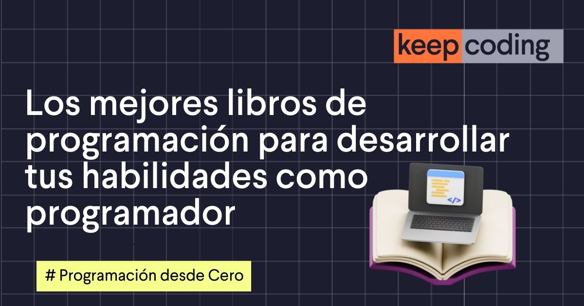 Los mejores libros de programación para desarrollar tus habilidades como programador