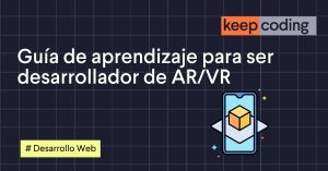 ser desarrollador de AR/VR