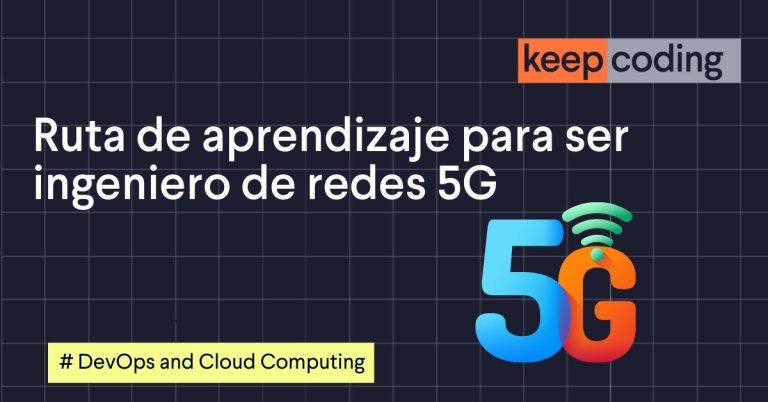 Ruta de aprendizaje para ser ingeniero de redes 5G