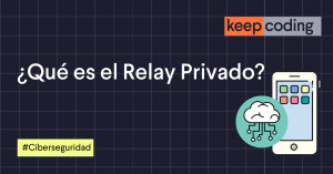 ¿Qué es el Relay Privado?