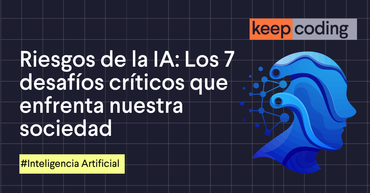 Riesgos de la IA en 2026 - 7 desafíos que enfrenta la humanidad