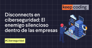 Disconnects en ciberseguridad