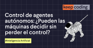 Control de agentes autónomos