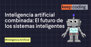 Inteligencia artificial combinada