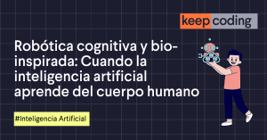 Robótica cognitiva y bio-inspirada