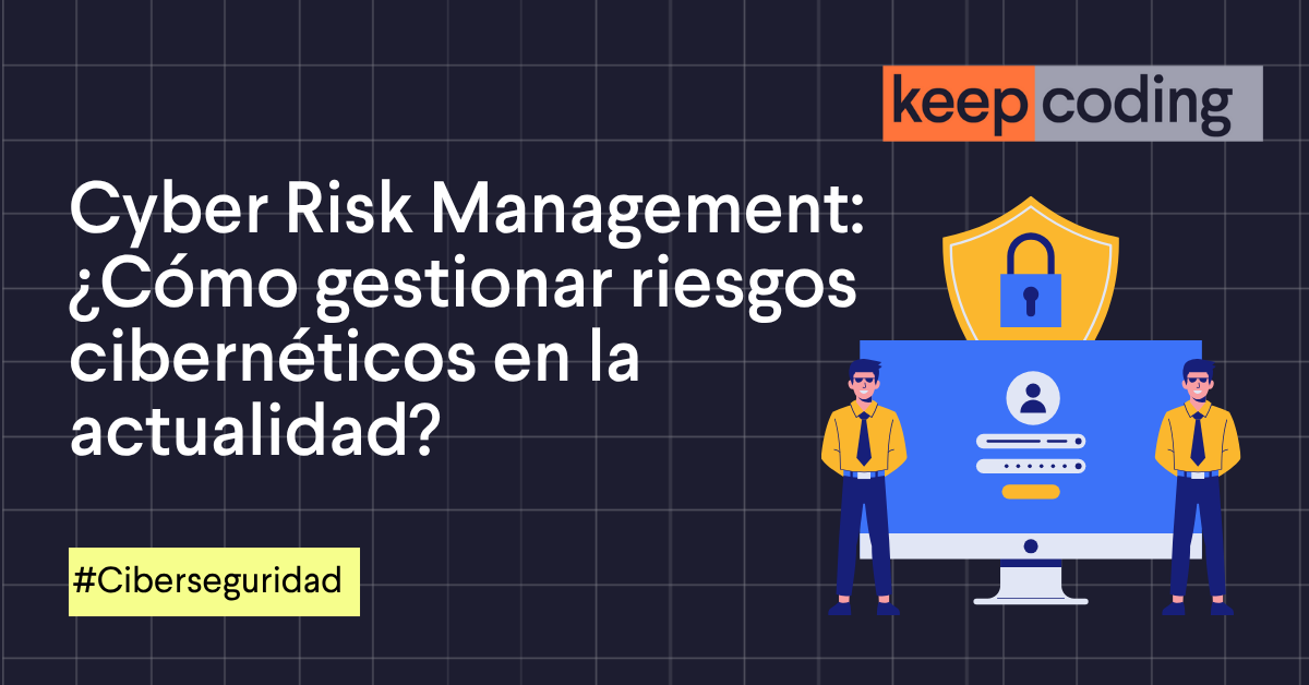 Cyber Risk Management en 2026 - Guía completa