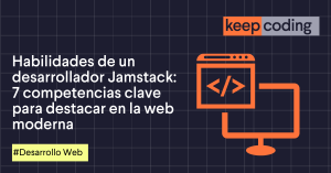 Habilidades de un desarrollador Jamstack