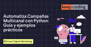 Automatiza Campañas Multicanal con Python