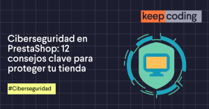Ciberseguridad en PrestaShop