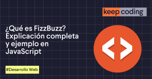 ¿Qué es FizzBuzz?