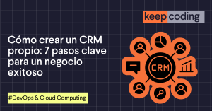 Cómo crear un CRM propio