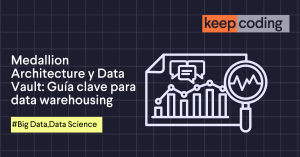 Medallion Architecture y Data Vault
