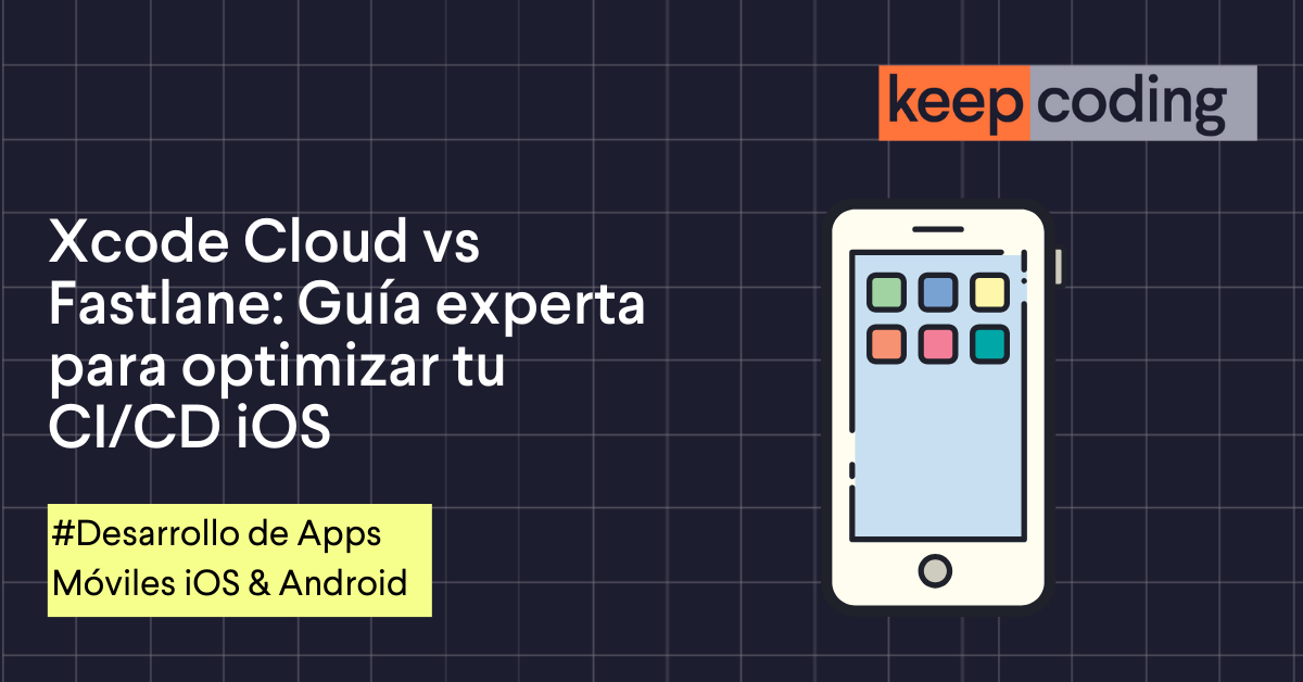Xcode Cloud vs Fastlane: 7 claves expertas para elegir 2026