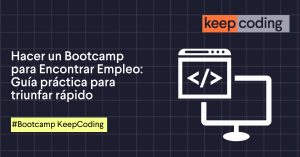 Hacer un Bootcamp para Encontrar Empleo