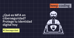 Qué es MFA en ciberseguridad