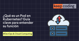Qué es un Pod en Kubernetes