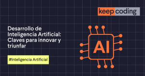 Desarrollo de Inteligencia Artificial