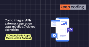integrar APIs externas seguras en apps móviles