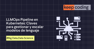 LLMOps Pipeline en Kubernetes